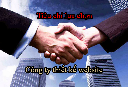 tieu-chi-lua-chon-cong-ty-thiet-ke-web-uy-tin